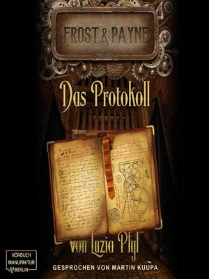cover image of Das Protokoll--Frost & Payne, Band 5